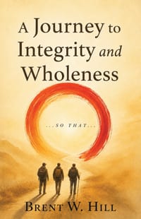 A Journey to Integrity and Wholeness: ...So That... cover