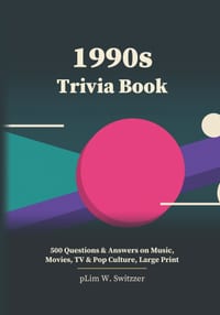 1990s Trivia Book: 500 Questions & Answers on Music, Movies, TV & Pop Culture, Large Print cover