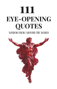 111 Eye-Opening Quotes: Wisdom From Around The World cover