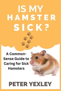 Is my Hamster Sick?: A Common-Sense A to Z of Hamster Health cover