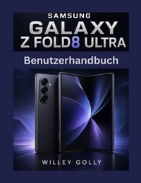 Samsung Galaxy Z Fold 8 Ultra Benutzerhandbuch: Vollständiges Handbuch für Anfänger bis Fortgeschrittene cover