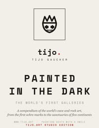 Painted in the Dark: The World's First Galleries cover