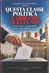 Questa Classe Politica l'Abbiamo Scelta Noi: Democrazia, responsabilità e potere nelle mani dei cittadini cover