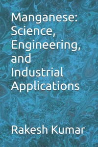 Manganese: Science, Engineering, and Industrial Applications cover