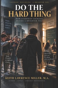 Do the Hard Thing: How Everyday Courage Builds a Brighter You cover