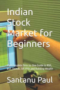 Indian Stock Market for Beginners: The Complete Zero-to-One Guide to NSE, BSE, Demat, SIP, IPOs and Building Wealth cover