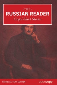 The Overcoat and Other Stories: Three Petersburg Tales: A Dual-Language Parallel Text with Word-by-Word Glosses, Stress Marks & Glossary cover