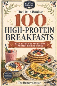 The Little Book of 100 High-Protein Breakfasts: Easy, Satisfying Recipes for Protein-Rich Mornings cover