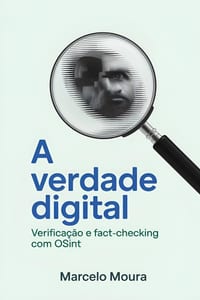 Volume XIV - A Verdade Digital Verificação e Fact-checking com OSINT cover