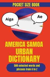 American Samoa Urban Dictionary: The Essential Guide to Modern Island Language and Local Sayings cover