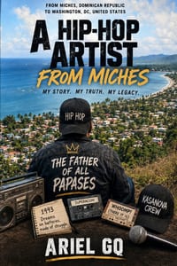 A Hip-Hop Artist from Miches: My story.my truth. My legacy cover