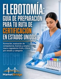 Flebotomía: Guía de Preparación para tu Ruta de Certificación en Estados Unidos: Formación, evaluación de competencia, licencia y empleo - marco regul cover