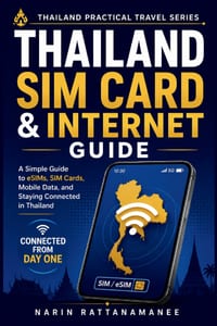 Thailand SIM Card & Internet Guide: A Simple Guide to eSIMs, SIM Cards, Mobile Data, and Staying Connected in Thailand cover