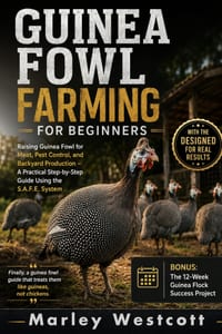Guinea Fowl Farming for Beginners: Raising Guinea Fowl for Meat, Pest Control, and Backyard Production - A Practical Step-by-Step Guide Using the S.A. cover