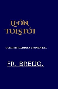 León Tolstói: Desmitificando a un profeta cover