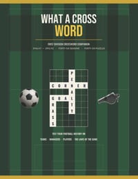 What A Cross Word English First Division: Covering The Era 46/47 to 91/92 cover