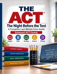 The ACT: The Night Before the Test: A Complete Last-Minute Cram Guide cover