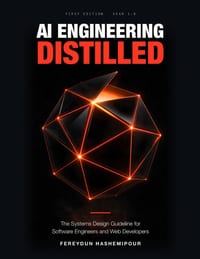 AI Engineering Distilled: The Systems Design Guideline for Software Engineers and Web Developers cover
