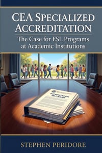 CEA Specialized Accreditation: The Case for ESL Programs at Academic Institutions cover