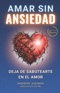 Amar sin Ansiedad: Deja de sabotearte en el amor cover