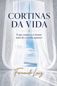 Cortinas Da Vida: O que começa a se formar antes de a escolha aparecer cover