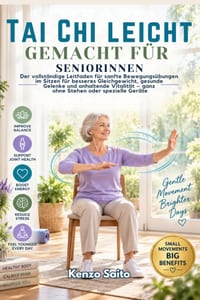 Tai CHI Da Sedia Semplificato Per Donne Anziane: La guida completa ai movimenti delicati da seduti per un migliore equilibrio, una migliore salute del cover
