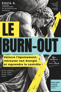 Le Burn-Out: Vaincre l'épuisement, retrouver son énergie et reprendre le contrôle cover
