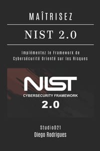 Maîtrisez Nist 2.0: Implémentez le Framework de Cybersécurité Orienté vers les Risques cover