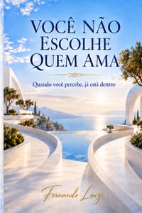 Você Não Escolhe Quem AMA: Quando você percebe, já está dentro cover