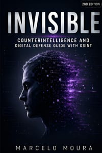 Invisible: A Practical Guide to Counterintelligence, Digital Defense & OSINT cover