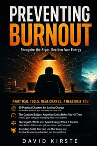 Preventing Burnout: The Complete Workplace Guide to Recognizing Warning Signs, Setting Boundaries, Managing Stress, and Building Lasting Work-Life Bal cover