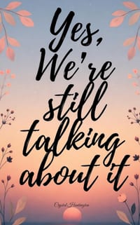Yes We're still talking about it cover
