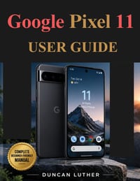Google Pixel 11 User Guide cover