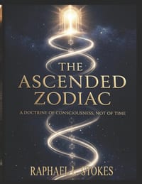 The Ascended Zodiac Doctrine: A Doctrine of Consciousness, Not of Time cover