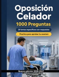 Oposición Celador (2026/2027): Manual de tests: 1000 preguntas verificadas: Seguridad del paciente, movilización, traslado y asepsia hospitalaria - pr cover