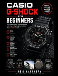 Casio G-Shock for Beginners: A Step-by-Step Beginner's Manual for Watch Setup, Controls, Alarms, Timers, World Time, Solar Charging, Care, and Trouble cover