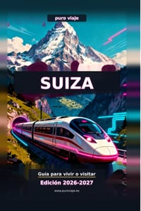 Suiza 2026 sin arruinarte: Cómo viajar (o vivir) en el país más caro de Europa con trenes, presupuesto real y plan claro: Guía práctica de Puro Viaje: cover
