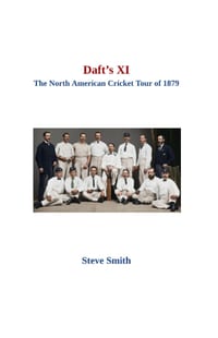 Daft's XI - The North American Cricket Tour of 1879 cover