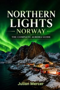 Northern Lights Norway: The Complete Aurora Guide cover