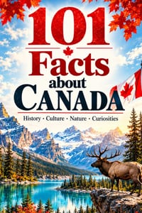 101 Facts about Canada: History - Culture - Nature - Curiosities cover