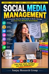 Social Media Management: A Complete Step by Step Guide to Build Manage and Grow Your Brand on Social Media cover