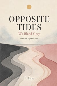 Opposite Tides: We Blend Gray cover