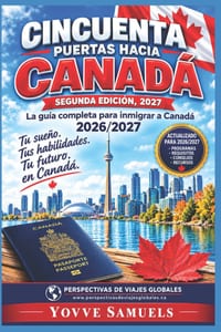 Cincuenta puertas hacia Canadá: El plan completo para inmigrar a Canadá cover