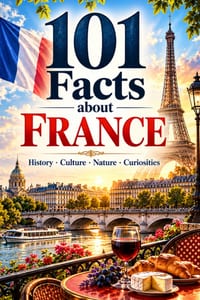 101 Facts about France: History - Culture - Nature - Curiosities cover