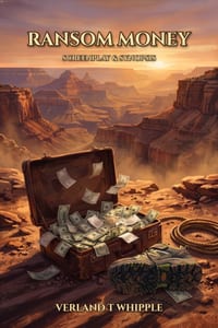Ransom Money: Screenplay & Synopsis cover
