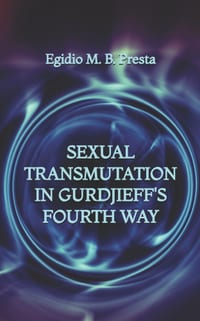 Sexual Transmutation in Gurdjieff's Fourth Way cover