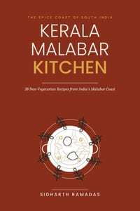 Kerala Malabar Kitchen: 38 Non-Vegetarian Recipes from India's Spice Coast cover
