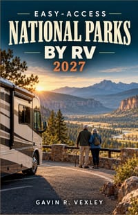 Easy-Access National Parks by RV 2027: Low-Walking Itineraries, Big-Rig Routes, Accessible Campsites, Fuel and Dump Stops, Medical Services, and Stres cover