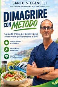 Dimagrire Con Metodo: La guida pratica per perdere peso senza vivere perennemente a dieta cover