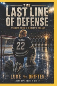 The Last Line of Defense: Stories From A Goalie's Crease cover